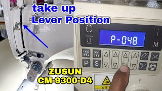 ZUSUN CM9300-D4 take up lever position