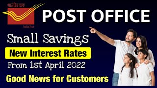 Post Office Latest Interest Rates from 1st April 2022 | New Interest Rates | पोस्ट ऑफिस इंटरेस्ट रेट