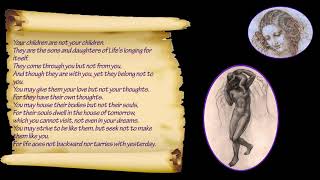 The Prophet~ K. Gibran "On Children" ~ individual stories #4