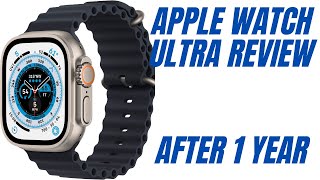 Apple Watch Ultra 1 Year Review