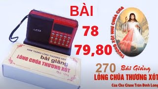 [BÀI 78-79-80] MÁY 270 BÀI GIẢNG MỚI NHẤT ] LÒNG CHÚA THƯƠNG XÓT  - CHA GIUSE TRẦN ĐÌNH LONG