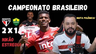 VIRADA DO SÃO PAULO! SPFC 2 X 1 CUIABÁ - CAMPEONATO BRASILEIRO | NIKÃO ESTREOU hoje!