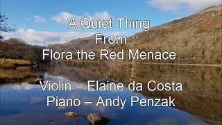 A Quiet Thing - Flora the Red Menace