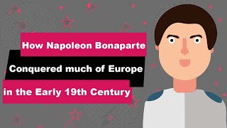 Napoleon Bonaparte Biography | Animated Video | Conqueror of Europe in the Early 19th Century