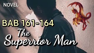 The Superrior Man ||Bab 161-162-163-164