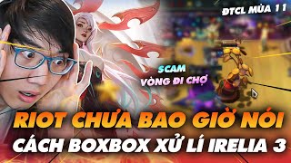 PHÁT HIỆN CƠ CHẾ RIOT GIẤU, CÁCH BOXBOX HẠ IRELIA 3 SAO -  ĐTCL MÙA 11 - Ted Thông Tin