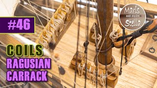 Model ship building #46 - MAKING COILS - RAGUSIAN CARRACK XVIc - KIT (MarisStella)