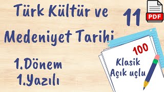 Türk Kültür ve Medeniyet Tarihi 11. Sınıf 1. Dönem 1. Yazılı Soruları açık uçlu / klasik +PDF