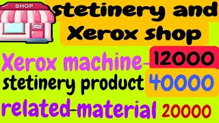 how to start small Xerox shop # Xerox shop business