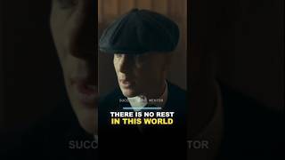 There is no rest in this world #peakyblinders #thomasshelby