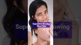 Super Skin Glowing Face Pack | #shorts #skincareshorts #shortsindia