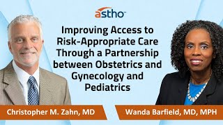 ASTHO - Improving Access to Risk Appropriate Care