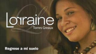 Lorraine Regrese a mi suelo