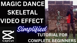 MAGIC DANCE SKELETAL VIDEO EFFECT  TUTORIAL FOR COMPLETE BEGINNERS 💯✅ | CAPCUT