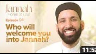 Your Jannah Welcoming | Ep. 4 | #JannahSeries with Dr. Omar Suleiman