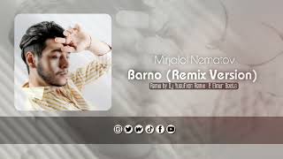 Mirjalol Nematov - Barno (Remix)