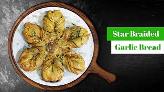 How To Make Star Braided Cheese stuffed Garlic Bread | Star-shaped Garlic Bread | Star Bread Recipe