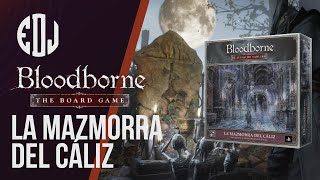 La Mazmorra del Cáliz - Bloodborne: El juego de tablero - Expansión en Solitario - PARTE 2 - FINAL