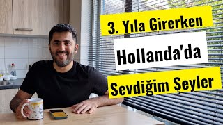 3. Yıla Girerken Hollanda'da Sevdiğim Şeyler | Hollanda'da Yaşam