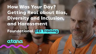 Diversity and Inclusion in the Workplace Training - How Was Your Day?