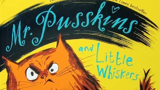 Mr. Pusskins And Little Whiskers Another Love Story - Read Aloud Storybook