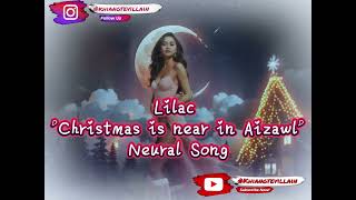 Lilac -  Christmas Is Near in Aizawl | Lyrics | Neural Song