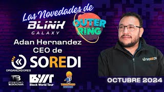 Territorio Blockchain con Adan Hernández de Soredi y Outer Ring