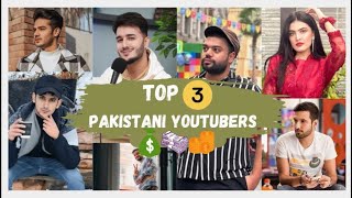 Top 3 YouTubers And Earning - Pakistani YouTubers #duckybhai #sistrology #maazsafder