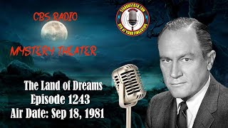 CBS Radio Mystery Theater: The Land of Dreams | Air Date: September 18, 1981