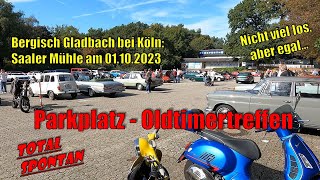 Parkplatz-OLDTIMERTREFFEN an Saaler Mühle am 01.10.2023 - Spontaner Besuch - Viral-Video in 4K !!