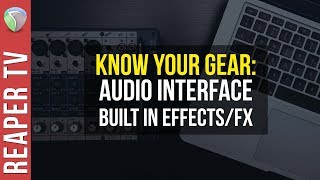 Audio Interface Built In Effects / FX