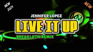 LIVE IT UP - JENIFER LOPEZ ( Breaklatin Bounce Remix 2024 ) KEYCZ MUSIC