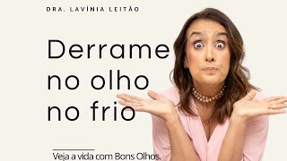 Derrame no olho durante o frio. #dralavinialeitao #oftalmologista #derrame #olhovermelho