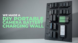 We Made A DIY Portable Camera Battery Charging Wall!