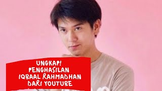 Ungkap! Penghasilan Iqbaal Rahmadhan dari Youtube