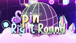 [Mobile] "Spin Right Round" by Blueskiii & More (Insane Demon) | Geometry Dash