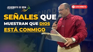 Señales que Muestran que DIOS ESTÁ CONMIGO | Pastor Jhon  Sánchez | Prédica Cristiana