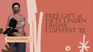 lSECONDLIFE 2022] FREE GIFTS at FIFTY LINDEN FRIDAY COZYFEST  '22