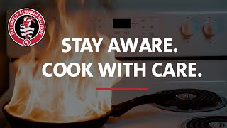 PSA: Stay Aware. Cook with Care.