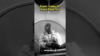 Eight Items Of Yoga Practice - Prabhupada 0674