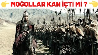 MOĞOLLAR KAN İÇTİ Mİ ?