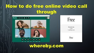 How to do Free Online Video Call through Whereby.com