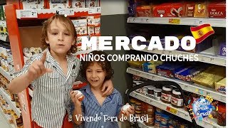 Ninõs comprando chuches /Vivendo fora do Brasil / Espanha