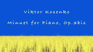 Viktor Kosenko Minuet for Piano, Op.3bis