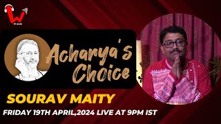 Acharya's Choice | Sourav Maity | Noyoner Kajol Dile