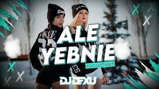 ⛔🤯ALE YEBNIE🤯⛔ VOL 2 😏NAJLEPSZE POMPECZKI DO LATANIA BOKIEM😏 SYLWESTER 2023/2024😊⛄ DJ DEXU MUSIC