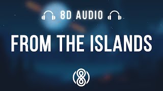 Jason Derulo & Tomo • From the islands 🎧8D Audio🎧 | (Lyrics)