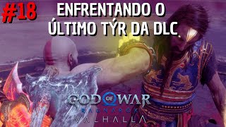 GOD OF WAR RAGNAROK VALHALLA - ENFRENTANDO O ÚLTIMO TÝR #18