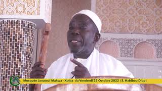 Mosquée Janatoul Mahwa : Xutba  du Vendredi 27 Octobre 2022 avec Serigne Habibou Diop