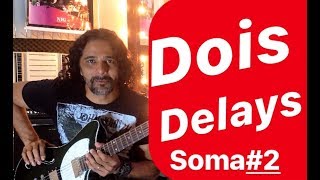 Dois Delays Worship Soma#2 - Maranhao